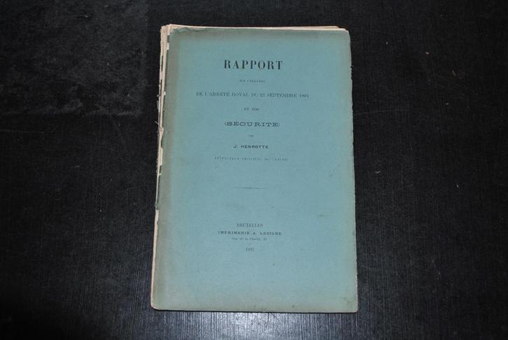 Rapport sur l'exécution de l'arrêté royal 1894 Sécurité rare, Livres, Technique, Utilisé, Autres sujets/thèmes, Enlèvement ou Envoi