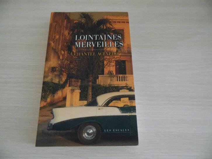 LOINTAINES MERVEILLES       CHANTEL ACEVEDO, Boeken, Romans, Zo goed als nieuw, Amerika, Ophalen of Verzenden