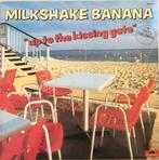 Milkshake Banana + Toots Thielemans – Up To The Kissing Gate, Cd's en Dvd's, Gebruikt, 1980 tot heden, Ophalen of Verzenden, 12 inch