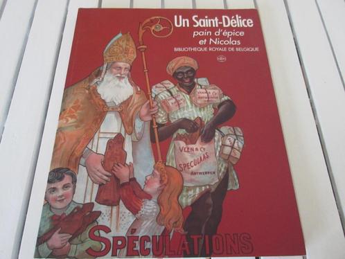 Livre rare : "Un Saint-délice "  Pain d'épice et Nicolas, Boeken, Romans, Nieuw, België, Ophalen of Verzenden