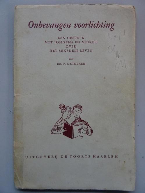Drs. P. J. Stolker Onbevangen voorlichting jongens meisjes, Antiek en Kunst, Curiosa en Brocante, Ophalen of Verzenden