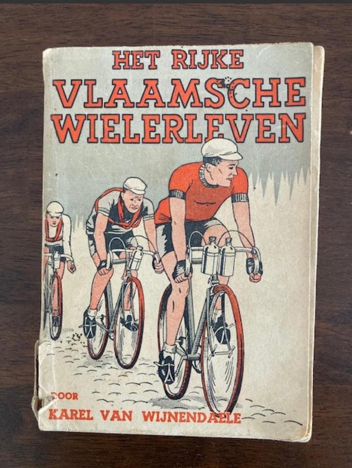 Het Rijke Vlaamsche Wielerleven - Karel van Wijnendaele, Antiek en Kunst, Antiek | Boeken en Manuscripten, Ophalen of Verzenden
