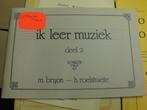 Ik leer muziek deel 2- m.bryon - h.roelstraete, Boeken, Overige onderwerpen, M.bryon - h.roelstraete, Ophalen, Gelezen
