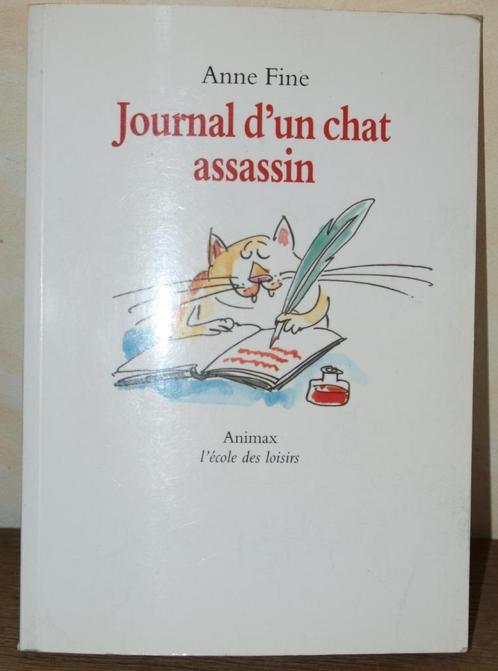 Anne Fine - Journal d'un chat assassin - Ed. Animax - 2000, Livres, Livres pour enfants | Jeunesse | Moins de 10 ans, Neuf, Non-fiction