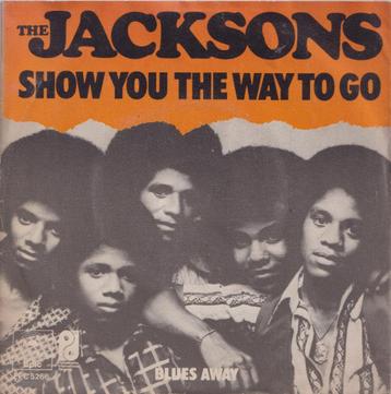 The Jacksons – Show you the way to go / Blues away - Single