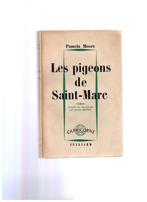 Les pigeons de Saint-Marc, Pamela Moore, Julliard 1960, Livres, Utilisé, Enlèvement ou Envoi, Pamela Moore