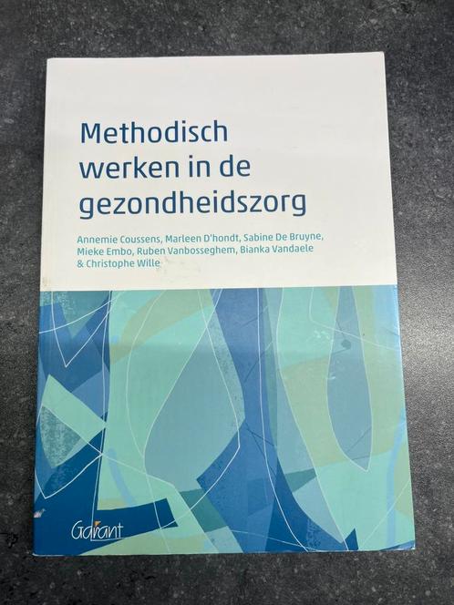 Annemie Cousssens - Methodisch werken in de gezondheidszorg, Boeken, Wetenschap, Zo goed als nieuw, Ophalen of Verzenden