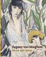 Eugeen Van Mieghen et l'Art déco (1875-1930), Enlèvement ou Envoi, Comme neuf, Erwin Joos