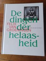 De dingen der helaasheid 2009 // Felix Van Groeningen //, Ophalen of Verzenden