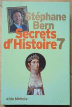 Secrets d'Histoire - TOME 7 - Stéphane BERN., Ophalen of Verzenden, 17e en 18e eeuw, Zo goed als nieuw, Stephane bern