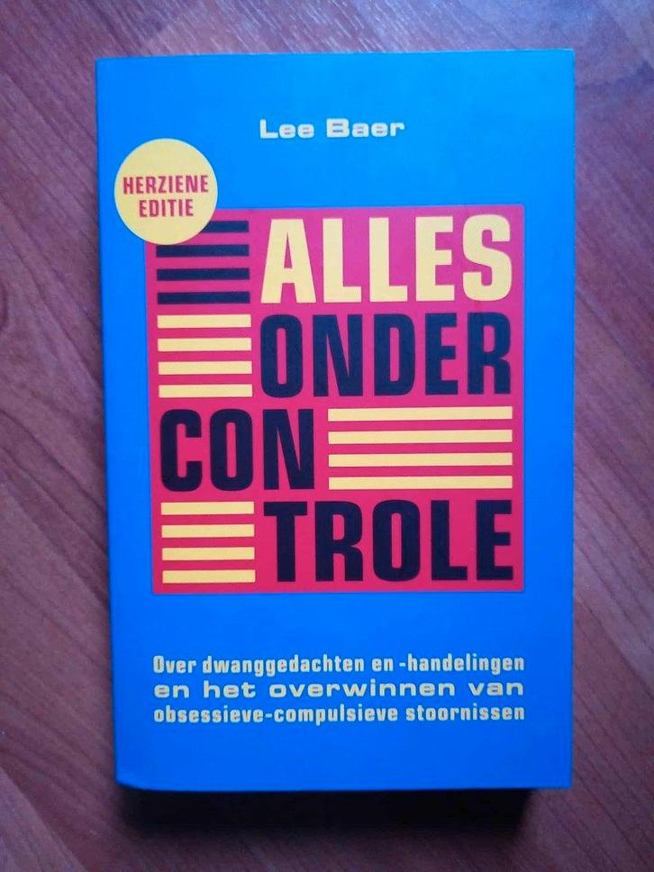 Alles onder controle - Lee Baer (2012), Livres, Psychologie, Neuf, Psychologie expérimentale ou Neuropsychologie, Envoi