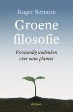 Riger Scruton: Groene filosofie, Livres, Philosophie, Enlèvement ou Envoi, Comme neuf, Philosophie de la culture, Roger Scruton