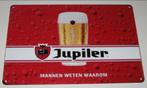 JUPILER BIER : Metalen Bord JUPILER - Mannen Weten Waarom, Verzamelen, Biermerken, Verzenden, Nieuw, Reclamebord, Plaat of Schild