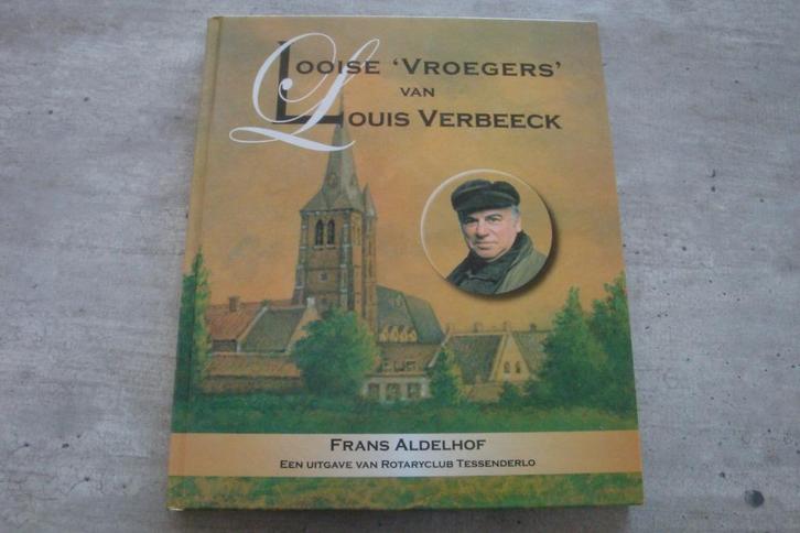 LOOISE 'VROEGERS' VAN LOUIS VERBEECK, Boeken, Politiek en Maatschappij, Gelezen, Ophalen of Verzenden
