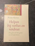 Helpen bij verlies en verdriet - Manu Keirse, Boeken, Ophalen of Verzenden, Zo goed als nieuw