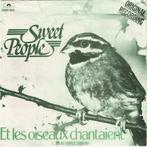 Sweet People – Et Les Oiseaux Chantaient, Enlèvement ou Envoi, Single, Comme neuf, Pop