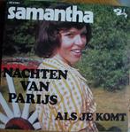 45t7" vinyl single samantha, Cd's en Dvd's, Vinyl | Nederlandstalig, Ophalen of Verzenden