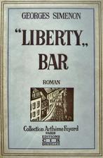 Georges Simenon - "Liberty" Bar, Roman - 1932 - 1e druk, Gelezen, Georges Simenon, Ophalen of Verzenden
