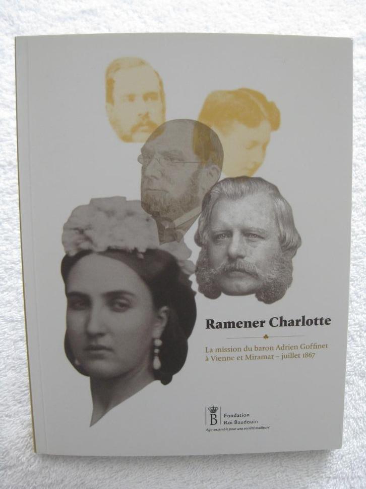 Baron Goffinet - Charlotte et Maximilien - Ol. Defrance 2012, Boeken, Geschiedenis | Nationaal, Gelezen, Ophalen of Verzenden