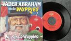 Vader Abraham - Wij zijn de Wuppies, Cd's en Dvd's, Vinyl | Nederlandstalig, Ophalen of Verzenden, Zo goed als nieuw, Levenslied of Smartlap