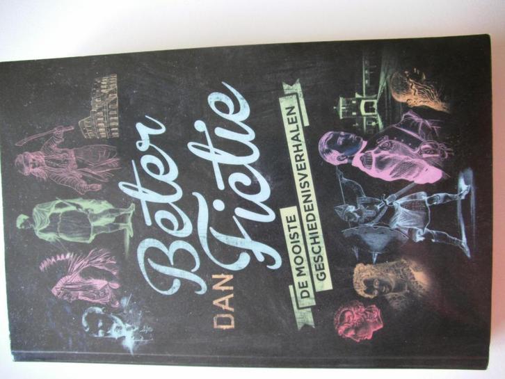 Beter dan Fictie, de mooiste geschiedenisverhalen, Boeken, Geschiedenis | Wereld, Gelezen, Ophalen of Verzenden