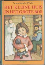 Het kleine huis in het grote bos (Laura Ingalls Wilder), Livres, Livres pour enfants | Jeunesse | Moins de 10 ans, Enlèvement ou Envoi
