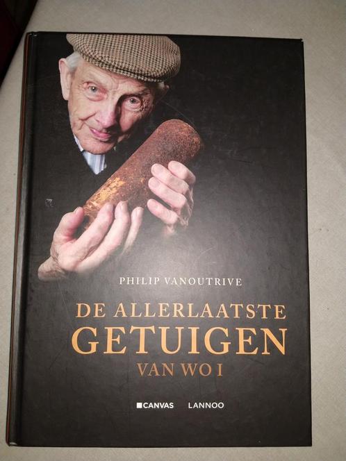 De allereerste getuigen van WO I, Boeken, Oorlog en Militair, Ophalen of Verzenden
