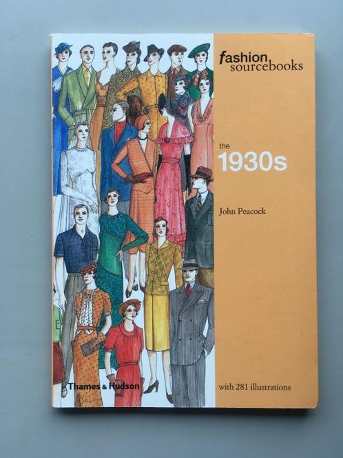 Fashion Sourcebooks: the 1930s - John Peacock, Livres, Mode, Utilisé, Mode en général, Enlèvement ou Envoi