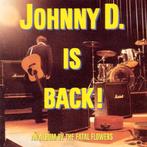 363 - THE FATAL FLOWERS - JOHNNY D. IS BACK - NIEUW, Cd's en Dvd's, Cd's | Rock, Verzenden, Nieuw in verpakking, Alternative