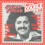 Freddy Fender – Before The Next Teardrops Falls/Wasted Days, Cd's en Dvd's, Vinyl Singles, Pop, Gebruikt, Ophalen of Verzenden