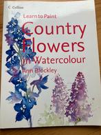 Learn to paint “Country Flowers” in Aquarel v Ann Blockley, Ophalen of Verzenden, Zo goed als nieuw
