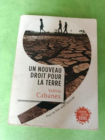 Un nouveau droit pour la Terre:  -  Valérie Cabanes beschikbaar voor biedingen