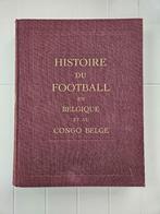 Histoire du Football en Belgique et au Congo Belge - Livre, Victor Boin, Utilisé, Enlèvement ou Envoi, 20e siècle ou après