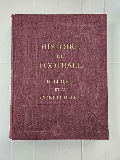 Geschiedenis van het voetbal in België en Belgisch Congo -, Boeken, Geschiedenis | Nationaal, Gelezen, 20e eeuw of later, Ophalen of Verzenden