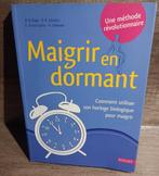 Maigrir en dormant,, Ophalen of Verzenden, Gelezen
