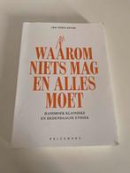 Waarom niets mag en alles moet, Hoger Onderwijs, Ophalen of Verzenden, Zo goed als nieuw, Pelckmans