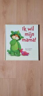 Ik wil mijn mama!, Fictie algemeen, Jongen of Meisje, Nieuw, Ophalen of Verzenden