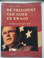 De President van goed en kwaad: ethiek van George W. Bush -, Enlèvement ou Envoi, Comme neuf