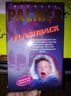 Flashback (Michael Palmer). Nederlandstalige medische thrill, Comme neuf, Belgique, Michael Palmer, Enlèvement ou Envoi
