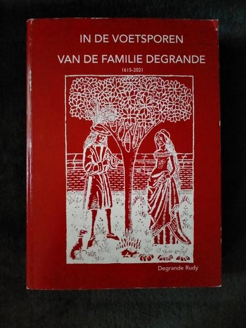 Genealogie/familiekunde: In de voetsporen familie Degrande, Livres, Histoire & Politique, Enlèvement ou Envoi