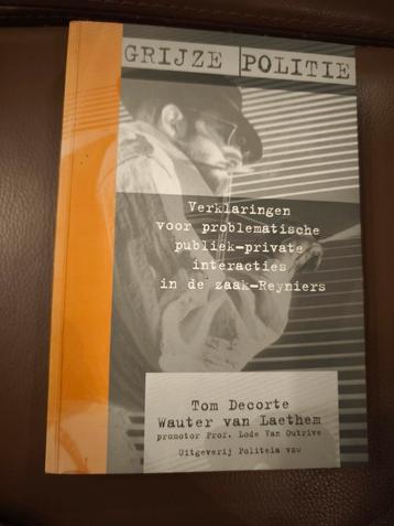 Grijze politie. Verklaringen voor problematische publiek-pri beschikbaar voor biedingen