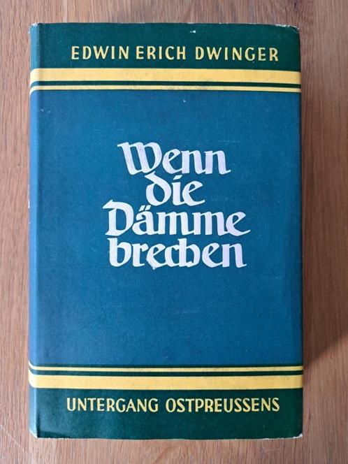 Edwin Erich Dwinger - Wenn Die Dämme Brechen, Boeken, Oorlog en Militair, Gelezen, Algemeen, Tweede Wereldoorlog, Ophalen of Verzenden