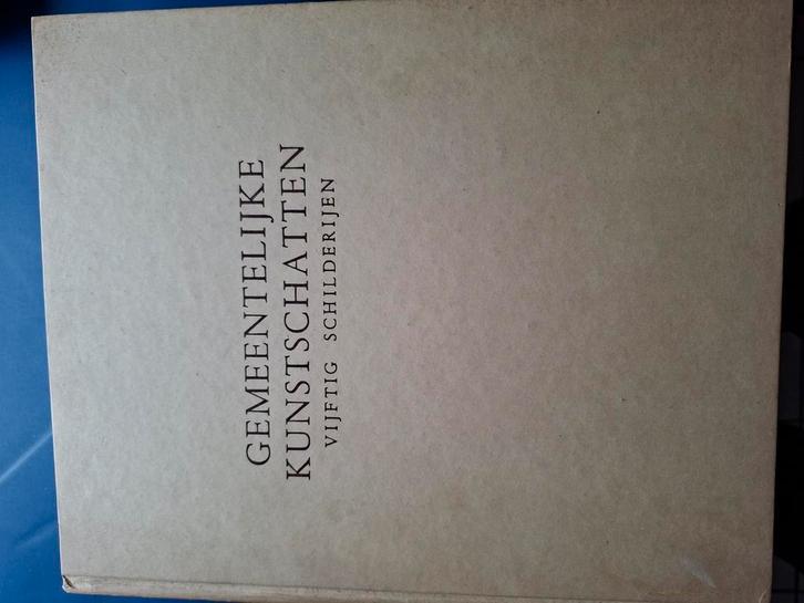 Gemeentelijke Kunstschatten -vijftig schilderijen, Boeken, Kunst en Cultuur | Architectuur, Zo goed als nieuw, Ophalen of Verzenden