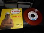 Grand JOJO 45T orange " on a soif", CD & DVD, Enlèvement ou Envoi