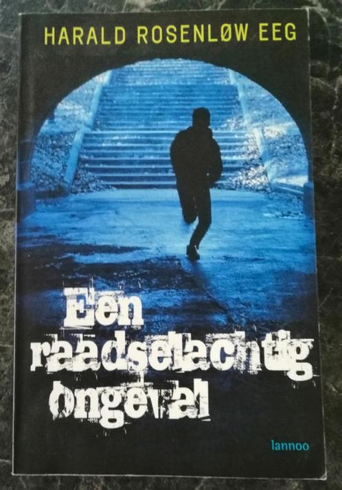 Een raadselachtig ongeval Harald Rosenløw Eeg, Boeken, Romans, Gelezen, Ophalen of Verzenden