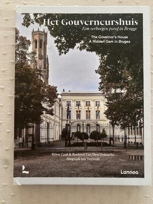 Brugge : Het Gouvernementshuis ( Lannoo ), Boeken, Geschiedenis | Stad en Regio, Ophalen of Verzenden