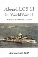 ABOARD LCS 11 IN WORLD WAR II - Kearney Smith, Ph.D., Marine, Ophalen of Verzenden, Zo goed als nieuw, Smith
