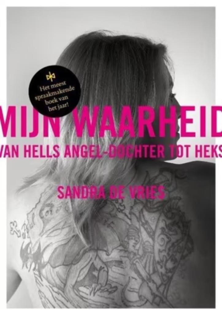 Mijn Waarheid - Van Hells Angel - dochter tot heks, Boeken, Politiek en Maatschappij, Ophalen of Verzenden