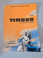 Timour 2, 1ère édition., Enlèvement ou Envoi, Une BD, Comme neuf, Sirius