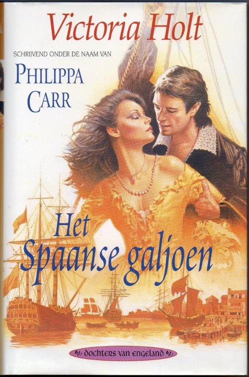 Het Spaanse galjoen - Philippa Carr, Livres, Romans historiques, Utilisé, Enlèvement ou Envoi